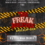 The Freak Burlesque – Apocalip-sick! en Madrid