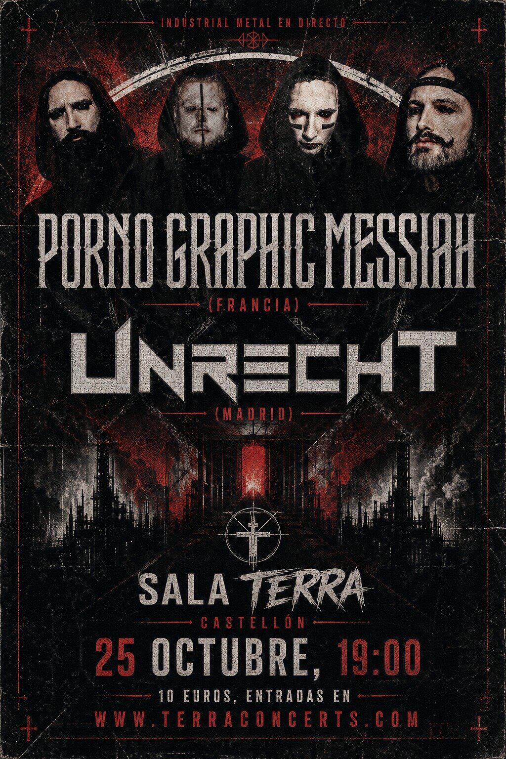 Porno graphic messiah + Unrecht en EL TERRA Castelló en Castellón